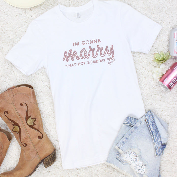 I'm Gonna Marry That Boy Someday | She's In Love with the Boy - Bachelorette Party Tees